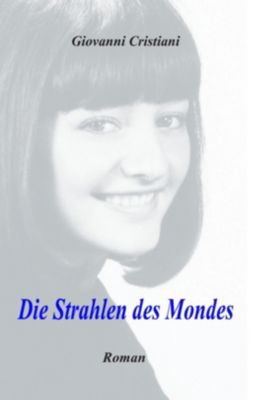 Die Strahlen des Mondes - eBook - Giovanni Cristiani,