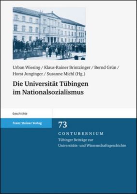 Die Universität Tübingen im Nationalsozialismus - eBook - - -,
