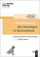 Die Verteilung der Vermögen in Deutschland. Richard Hauser, Markus M. Grabka, Joachim R Frick, - Buch - Richard Hauser, Markus M. Grabka, Joachim R Frick,