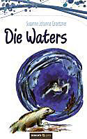 Die Waters - eBook - Susanne Johanna Groetzner,