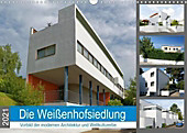 Die Weißenhofsiedlung - Vorbild der modernen Architektur und Weltkulturerbe (Wandkalender 2021 DIN A3 quer)