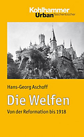 Die Welfen - eBook - Hans-Georg Aschoff,