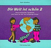 Die Welt ist schön. Karin Schaffner, - Buch - Karin Schaffner,
