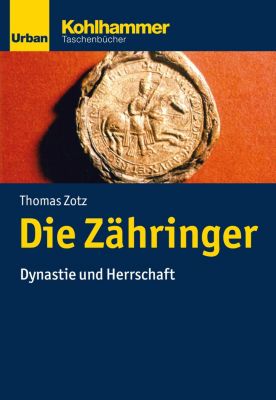 Die Zähringer - eBook - Thomas Zotz,