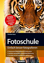Digitale Fotoschule: Fotoschule - eBook - Christian Haasz,