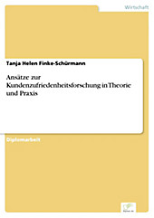 Diplom.de: Ansätze zur Kundenzufriedenheitsforschung in Theorie und Praxis - eBook - Tanja Helen Finke-Schürmann,