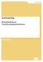 Diplom.de: Benchmarking im Versicherungsunternehmen - eBook - Josef Kreiterling,