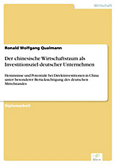 Diplom.de: Der chinesische Wirtschaftsraum als Investitionsziel deutscher Unternehmen - eBook - Ronald Wolfgang Qualmann,