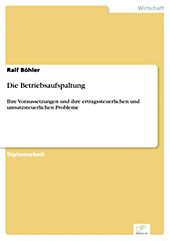 Diplom.de: Die Betriebsaufspaltung - eBook - Ralf Böhler,