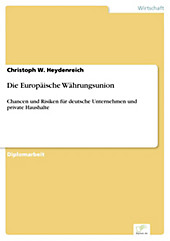 Diplom.de: Die Europäische Währungsunion - eBook - Christoph W. Heydenreich,