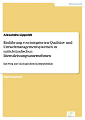 Diplom.de: Einführung von integrierten Qualitäts- und Umweltmanagementsystemen in mittelständischen Dienstleistungsunternehmen - eBook - Alexandra Lippoldt,