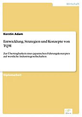 Diplom.de: Entwicklung, Strategien und Konzepte von TQM - eBook - Kerstin Adam,