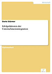 Diplom.de: Erfolgsfaktoren der Unternehmensintegration - eBook - Dorte Stürmer,