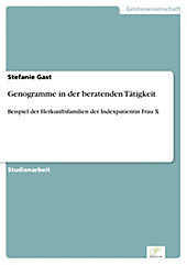 Diplom.de: Genogramme in der beratenden Tätigkeit - eBook - Stefanie Gast,