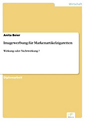 Diplom.de: Imagewerbung für Markenartikelzigaretten - eBook - Anita Beier,