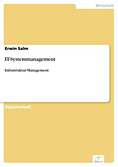 Diplom.de: IT-Systemmanagement - eBook - Erwin Salm,