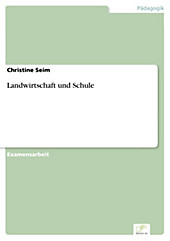Diplom.de: Landwirtschaft und Schule - eBook - Christine Seim,