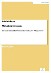 Diplom.de: Marketingstrategien - eBook - Gabriele Bayer,