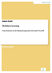 Diplom.de: Mobilien Leasing - eBook - Adam Guth,