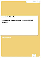 Diplom.de: Moderne Unternehmensbewertung bei Biotechs - eBook - Alexander Wunder,