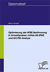Diplom.de: Optimierung der MTBE-Bestimmung in Umweltproben mittels HS-SPME und GC/FID-Analyse - eBook