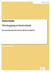 Diplom.de: Teleshopping in Deutschland - eBook - Stefan Harder,