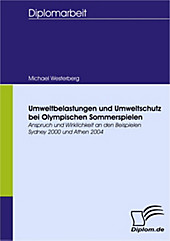 Diplom.de: Umweltbelastungen und Umweltschutz bei Olympischen Sommerspielen - eBook