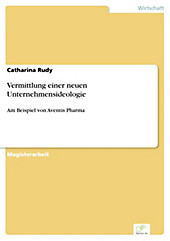 Diplom.de: Vermittlung einer neuen Unternehmensideologie - eBook - Catharina Rudy,