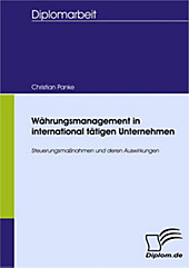 Diplom.de: Währungsmanagement in international tätigen Unternehmen - eBook - Christian Panke,