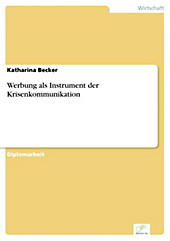Diplom.de: Werbung als Instrument der Krisenkommunikation - eBook - Katharina Becker,