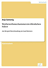 Diplom.de: Wettbewerbsmechanismen im öffentlichen Sektor - eBook - Anja Samonig,