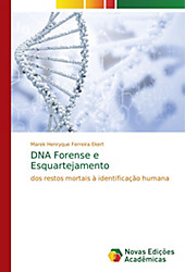 DNA Forense e Esquartejamento. Marek Henryque Ferreira Ekert, - Buch - Marek Henryque Ferreira Ekert,