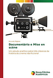 Documentário e Mise en scène. Riccardo Migliore, - Buch - Riccardo Migliore,