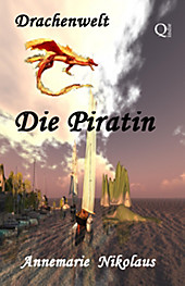 Drachenwelt: 1 Die Piratin - eBook - Annemarie Nikolaus,