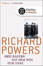 Drei Bauern auf dem Weg zum Tanz - eBook - Richard Powers,