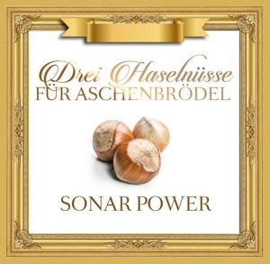 DREI HASELNÜSSE FÜR ASCHENBRÖDEL - Musik - Power Sonar,
