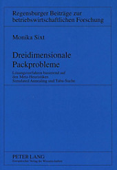 Dreidimensionale Packprobleme. Monika Sixt, - Buch - Monika Sixt,