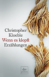 dtv- premium: Wenn es klopft - eBook - Christopher Kloeble,