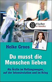 Du musst die Menschen lieben - eBook - Heike Groos,