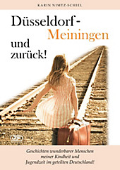 Düsseldorf - Meiningen und zurück! - eBook - Karin Nimtz-Schiel,