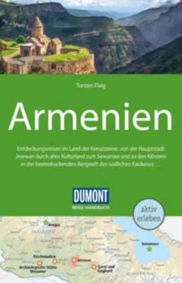 DuMont Reise-Handbuch E-Book: DuMont Reise-Handbuch Reiseführer Armenien - eBook - Torsten Flaig,