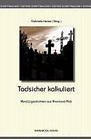 Edition Schrittmacher: 13 Todsicher kalkuliert - eBook - Wolfgang Ohler, Roger M. Fiedler, Susanne Beckenkamp, Mona Misko, Sinje Beck, Jacques Berndorf, Dietmar Gaumann, Gabriele Keiser, Jörg Schmitt-Kilian, Manuela Lewentz-Hering, Kroell Erika, Mischa Bach, Olaf Paust, Monika-Katharina Böss, Heinz-Peter Baecke