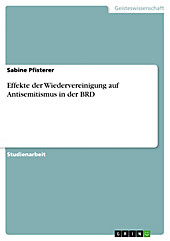 Effekte der Wiedervereinigung auf Antisemitismus in der BRD - eBook - Sabine Pfisterer,