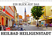 Ein Blick auf das Heilbad Heiligenstadt (Wandkalender 2020 DIN A4 quer) - Kalender - Markus W. Lambrecht,