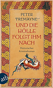 Ein Fall für Schwester Fidelma Band 3: Und die Hölle folgte ihm nach - eBook - Peter Tremayne,