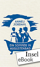 Ein Sommer in Augustenbad - eBook - Anneli Jordahl,