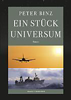 Ein Stück Universum. Peter Binz, - Buch - Peter Binz,