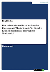 Eine informationsethische Analyse des Umgangs mit