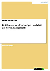 Einführung eines Kanban-Systems als Teil des Kostenmanagements - eBook - Britta Holzmüller,