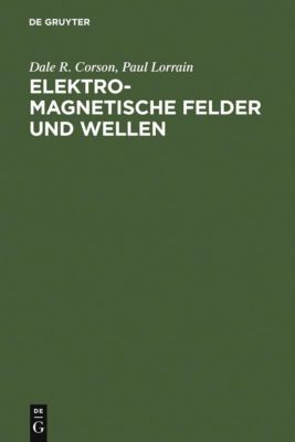 Elektromagnetische Felder und Wellen - eBook - Paul Lorrain, Dale R. Corson,